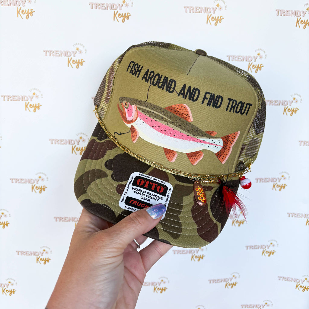 Fish Around and Find Trout Trucker Hat: With Chain
