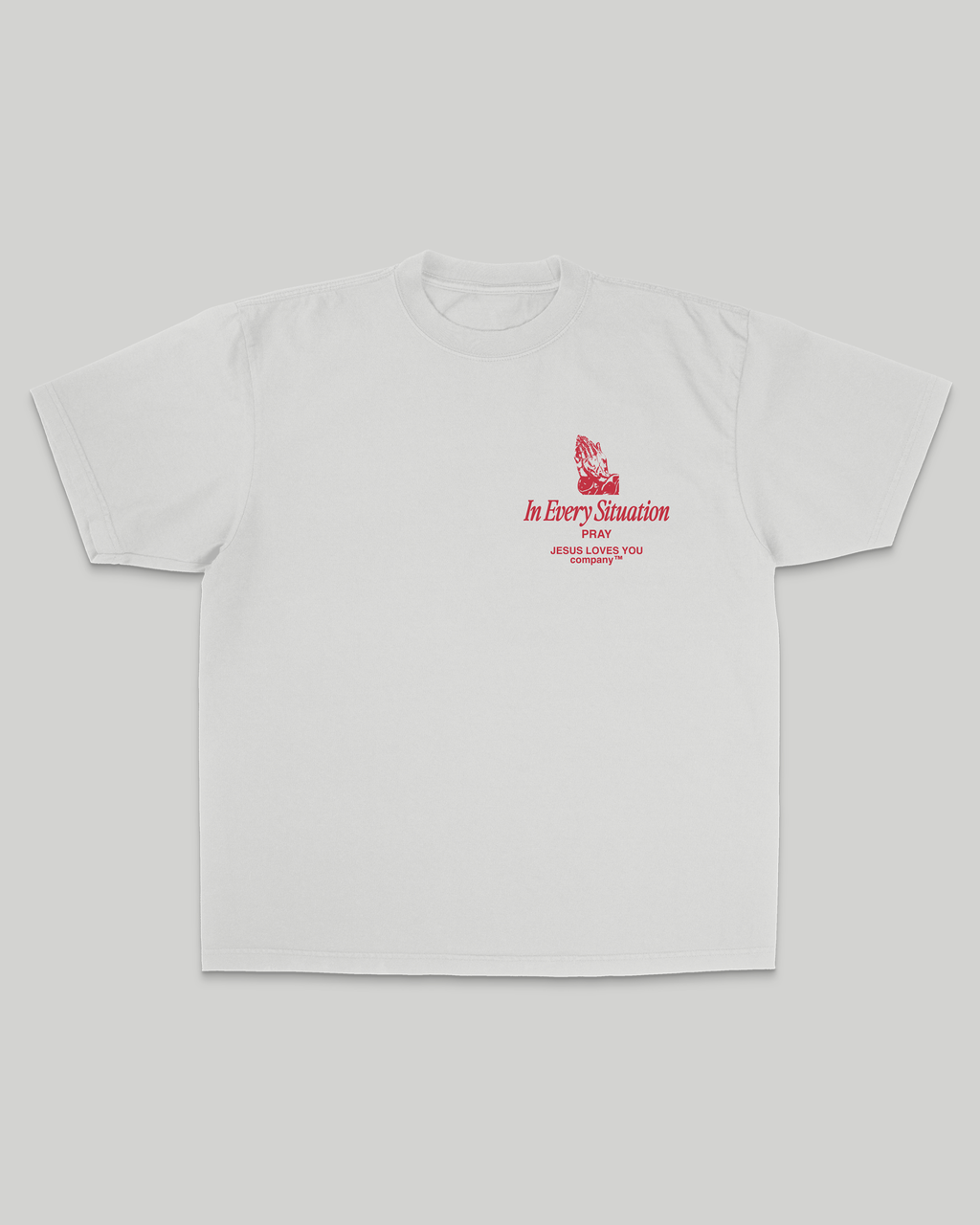 "In Every Situation - Pray." Tee: M