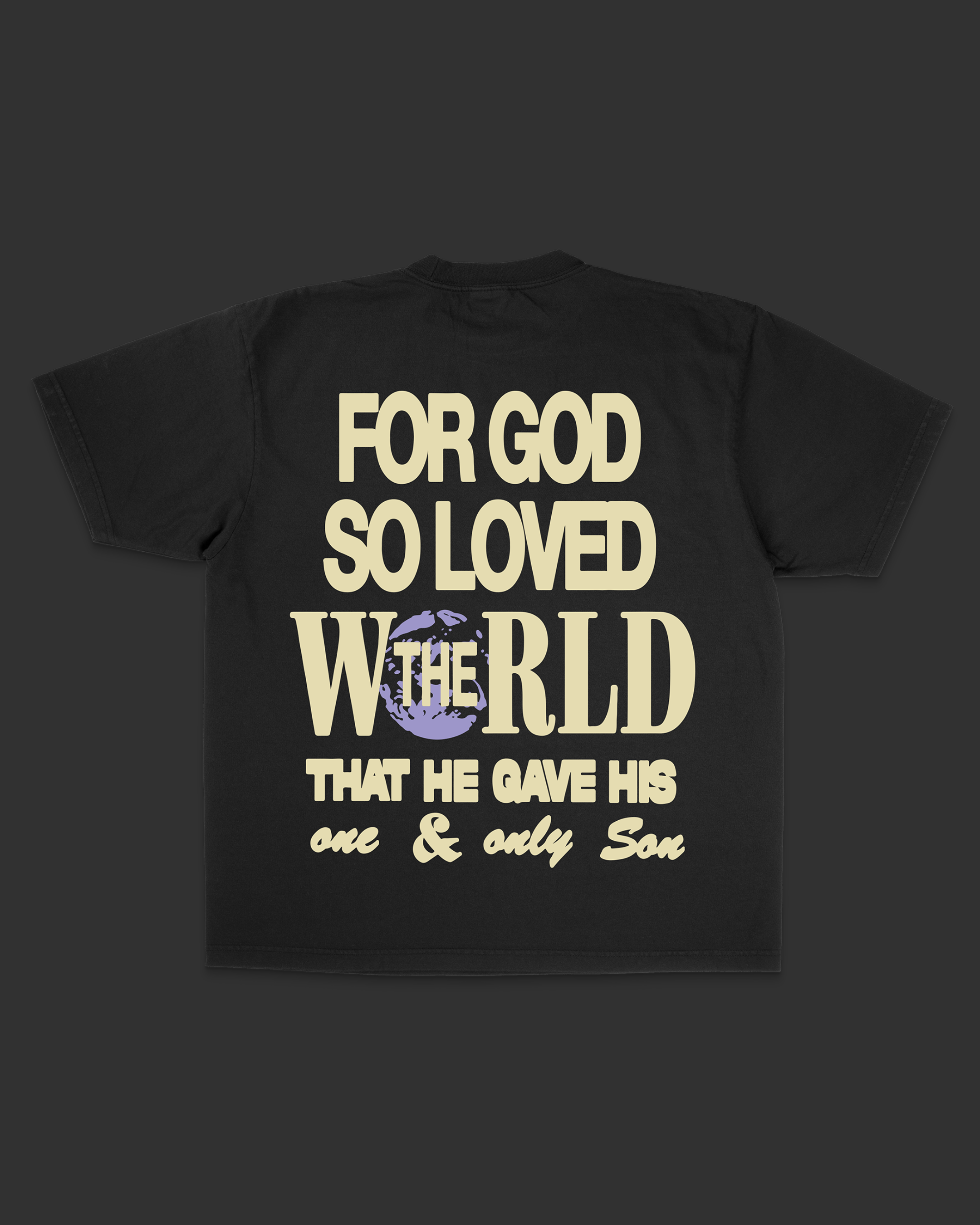 "For God So Loved The World" Tee: XL